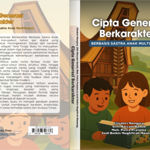 Cipta Generasi Berkarakter berbasis Sastra Anak Multilingual